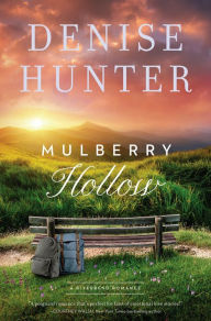 Free pdf computer ebook download Mulberry Hollow FB2 DJVU iBook 9780785240549 by Denise Hunter in English