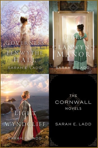 The Cornwall Novels: The Governess of Penwythe Hall, The Thief of Lanwyn Manor, The Light at Wyndcliff