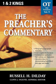 Title: The Preacher's Commentary - Vol. 09: 1 and 2 Kings, Author: Russell H. Dilday