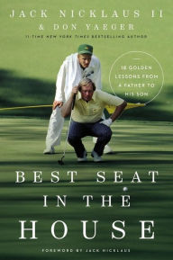 Download free ebooks for ipod nano Best Seat in the House: 18 Golden Lessons from a Father to His Son iBook DJVU