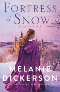 Title: Fortress of Snow, Author: Melanie Dickerson