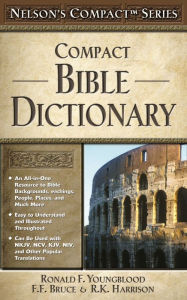 Title: Compact Bible Dictionary: Nelson's Compact Series, Author: Ronald F. Youngblood