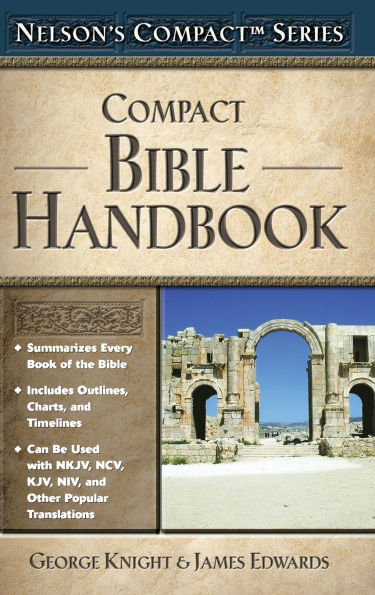 Nelson's Compact Series: Compact Bible Handbook