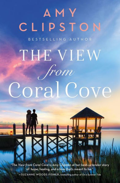 The View from Coral Cove: A Sweet Contemporary Romance