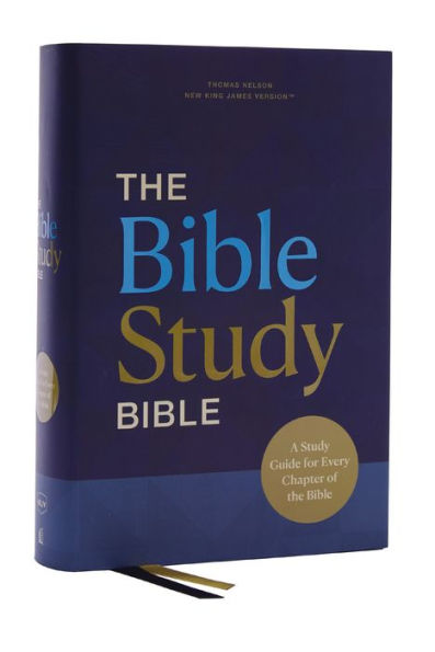 NKJV, the Bible Study Bible, Hardcover, Comfort Print: A Guide for Every Chapter of