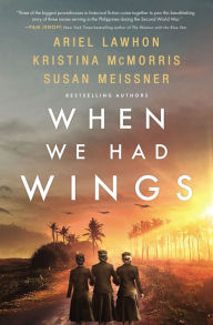 Title: When We Had Wings, Author: Ariel Lawhon