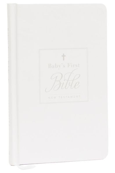 KJV, Baby's First New Testament, Hardcover, White, Red Letter, Comfort Print: Holy Bible, King James Version