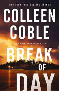 Title: Break of Day, Author: Colleen Coble
