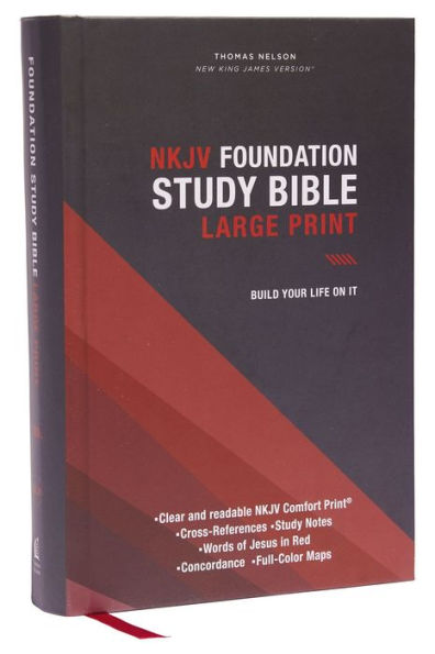 NKJV, Foundation Study Bible, Large Print, Hardcover, Red Letter, Comfort Print: Holy Bible, New King James Version