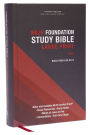 NKJV, Foundation Study Bible, Large Print, Hardcover, Red Letter, Comfort Print: Holy Bible, New King James Version