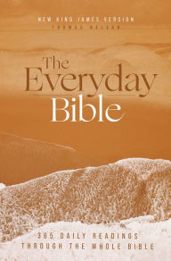 Ebooks free txt download NKJV, The Everyday Bible: 365 Daily Readings Through the Whole Bible