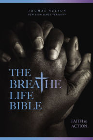 Free ebooks and pdf files download The Breathe Life Holy Bible: Faith in Action (NKJV)