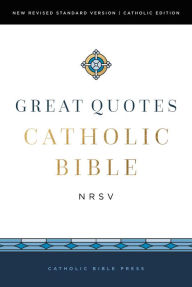 Good books free download NRSVCE, Great Quotes Catholic Bible: Holy Bible by Catholic Bible Press 9780785264774