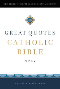 NRSVCE, Great Quotes Catholic Bible: Holy Bible