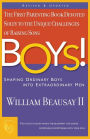 Boys!: Shaping Ordinary Boys into Extraordinary Men