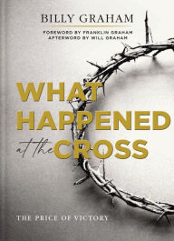 Ebook download for ipad 2 What Happened at the Cross: The Price of Victory by 