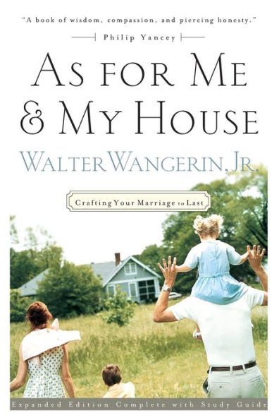 As For Me and My House: Crafting Your Marriage to Last