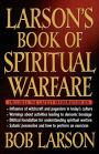 Larson's Book Of Spiritual Warfare