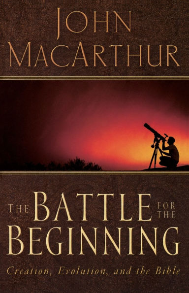 the Battle for Beginning: Bible on Creation and Fall of Adam