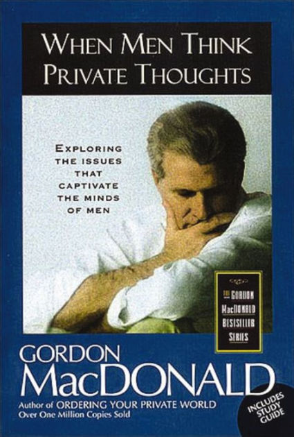 When Men Think Private Thoughts: Exploring the Issues that Captivate ...