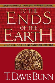 Title: To the Ends of the Earth, Author: Davis Bunn