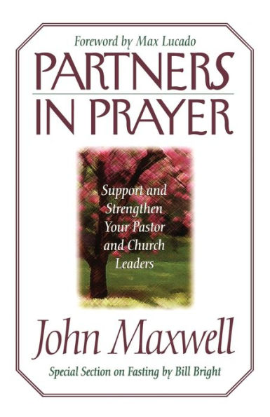 Partners in Prayer: Support and Strengthen Your Pastor and Church Leaders
