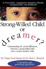 Title: Strong-Willed Child or Dreamer?, Author: Dana Spears