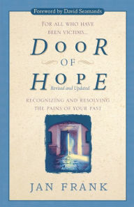 Title: Door of Hope: Recognizing and Resolving the Pains of Your Past, Author: Jan Frank