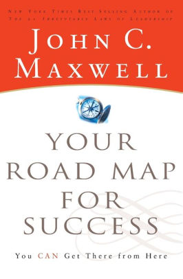 Your Road Map For Success You Can Get There From Herepaperback - 