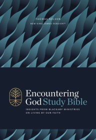 Title: Encountering God Study Bible: Insights from Blackaby Ministries on Living Our Faith (NKJV), Author: Thomas Nelson