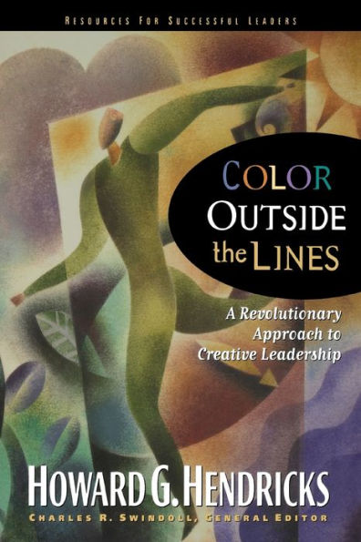 Color Outside the Lines: A Revolutionary Approach to Creative Leadership