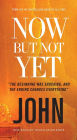 Now but Not Yet, NET Eternity Now New Testament Series, Vol. 5: John, Paperback, Comfort Print: Holy Bible