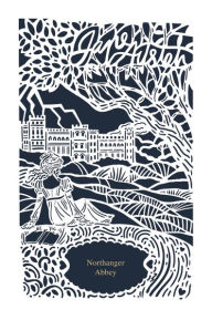 Title: Northanger Abbey (Jane Austen Collection), Author: Jane Austen