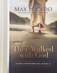 Download ebook file txt They Walked with God: 40 Bible Characters Who Inspire Us English version