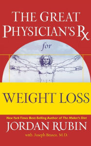 Title: The Great Physician's Rx for Weight Loss, Author: Jordan Rubin