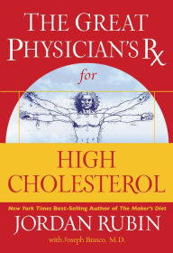 Title: The Great Physician's Rx for High Cholesterol, Author: Jordan Rubin