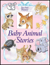 Title: Baby Animal Stories (My First Treasury Series), Author: Publications International