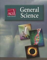 Title: General Science Student Text, Author: AGS Secondary