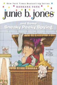 Junie B. Jones and Some Sneaky Peeky Spying (Junie B. Jones Series #4) (Turtleback School & Library Binding Edition)