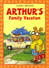 Arthur's Family Vacation (Arthur Adventures Series) (Turtleback School & Library Binding Edition)