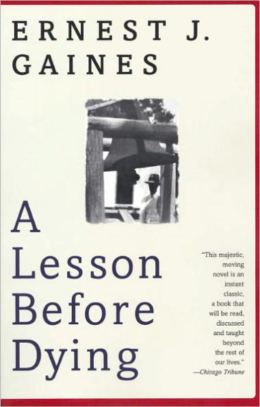 A Lesson before Dying (Turtleback School & Library Binding Edition)