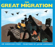 Title: The Great Migration: An American Story (Turtleback School & Library Binding Edition), Author: Jacob Lawrence