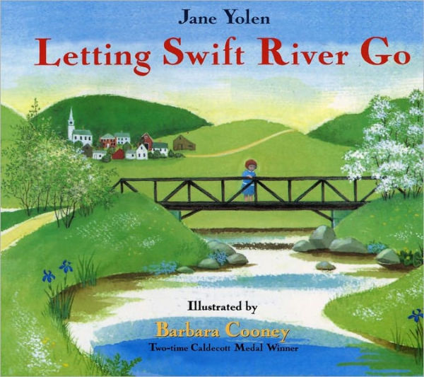 Letting Swift River Go (Turtleback School & Library Binding Edition)