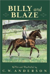 Title: Billy and Blaze (Turtleback School & Library Binding Edition), Author: C. W. Anderson