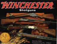 Title: Winchester Shotguns, Author: Dennis Adler