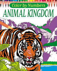 Title: Color by Numbers: Animal Kingdom, Author: Martin Sanders