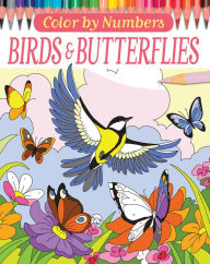 Title: Color by Numbers: Birds and Butterflies, Author: Sara Storino