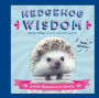 Hedgehog Wisdom
