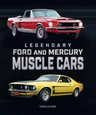 Title: Legendary Ford and Mercury Muscle Cars, Author: Farr