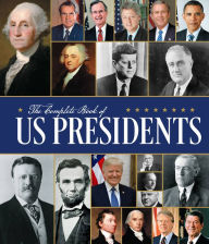 Title: The Complete Book of US Presidents: Third Edition, Author: Bill Yenne